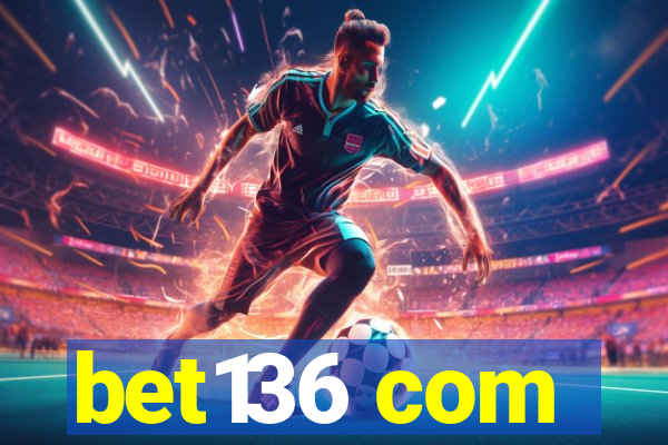 bet136 com