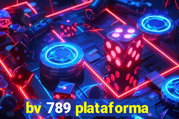 bv 789 plataforma