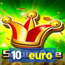 10 euro drückglück casino bonus