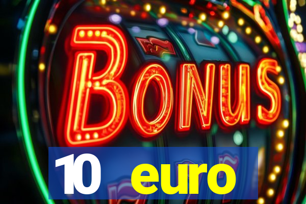 10 euro drückglück casino bonus