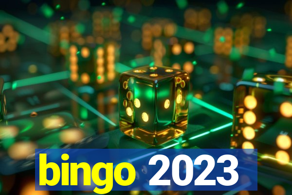 bingo 2023