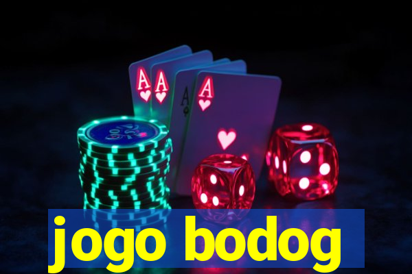 jogo bodog