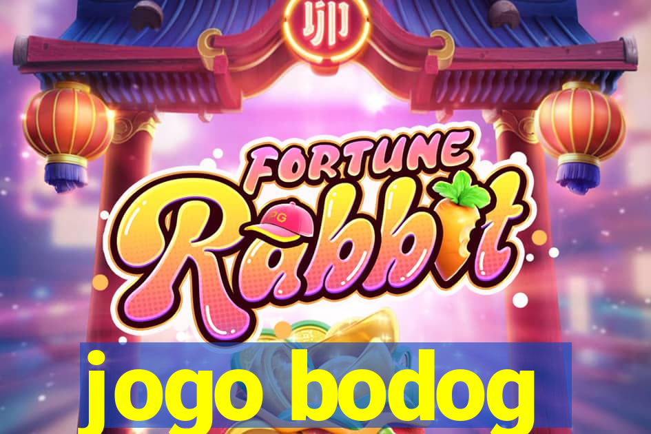 jogo bodog