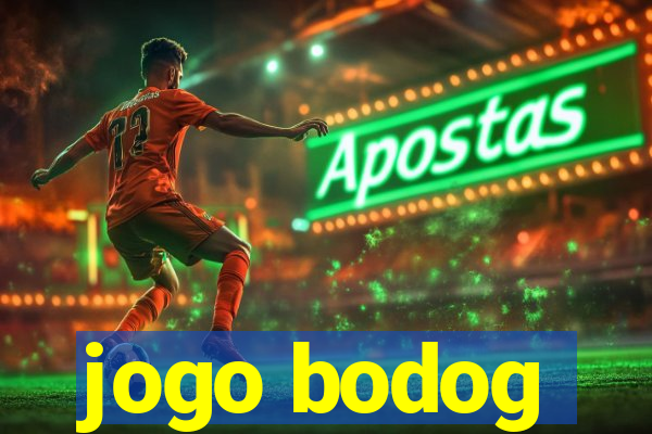 jogo bodog