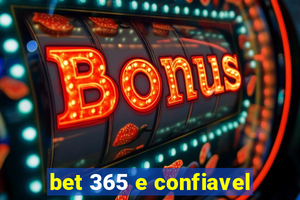 bet 365 e confiavel