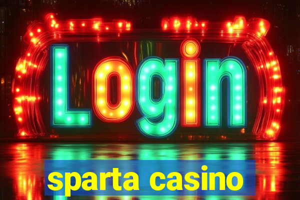 sparta casino