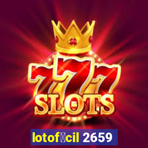 lotof谩cil 2659