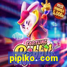 pipiko. com