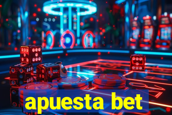 apuesta bet