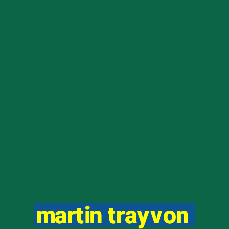 martin trayvon