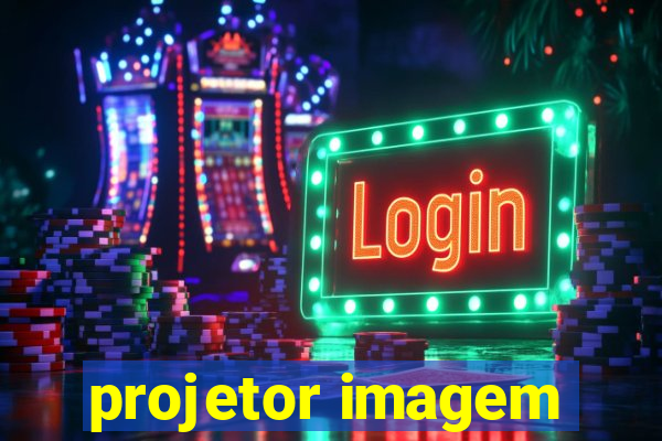 projetor imagem