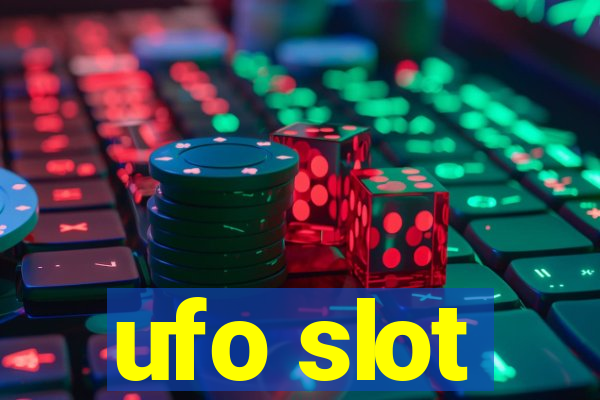 ufo slot