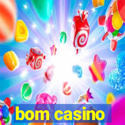 bom casino