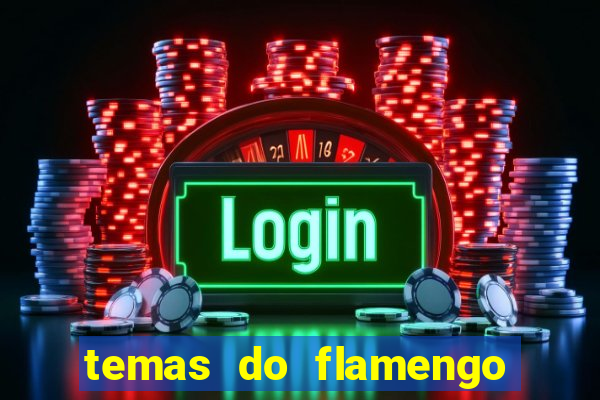 temas do flamengo para celular