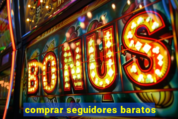 comprar seguidores baratos