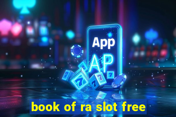 book of ra slot free