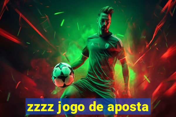 zzzz jogo de aposta