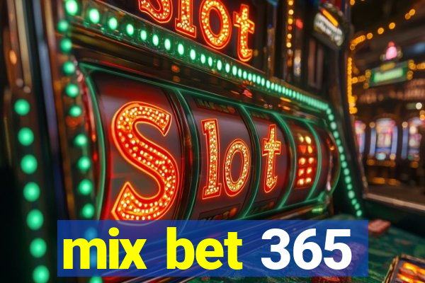 mix bet 365