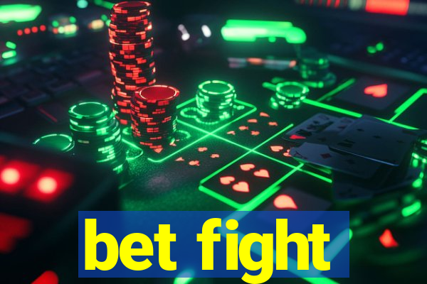 bet fight