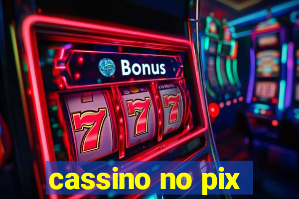 cassino no pix