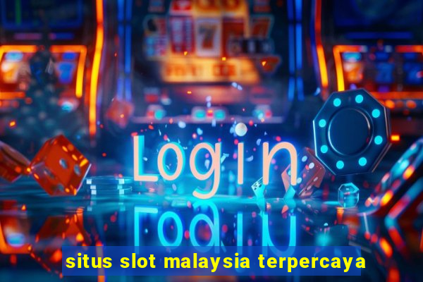 situs slot malaysia terpercaya