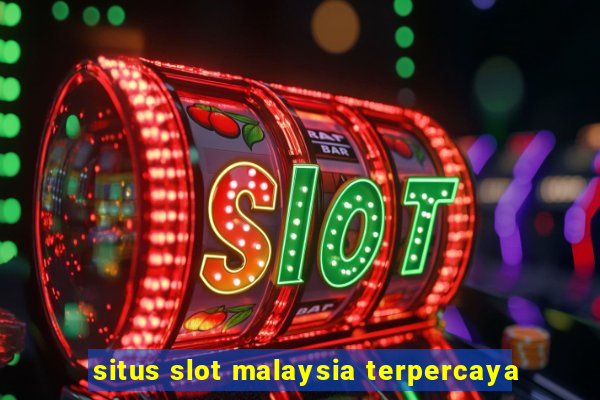 situs slot malaysia terpercaya