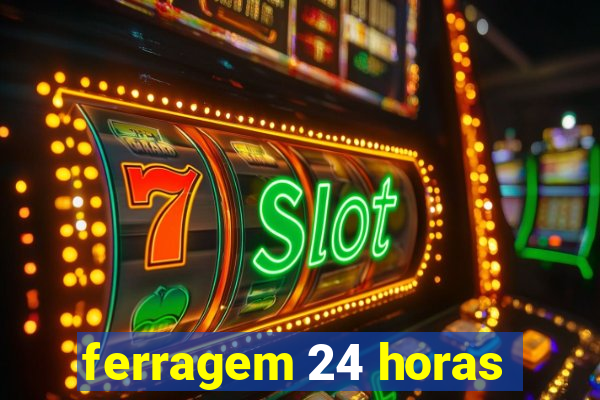 ferragem 24 horas