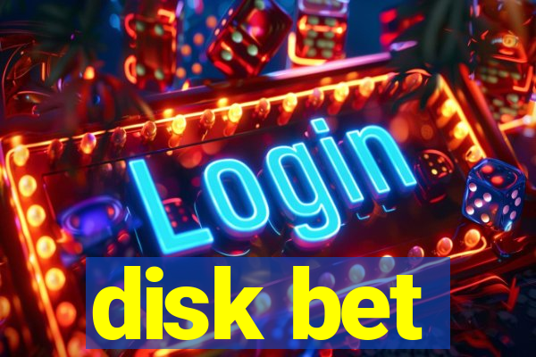 disk bet