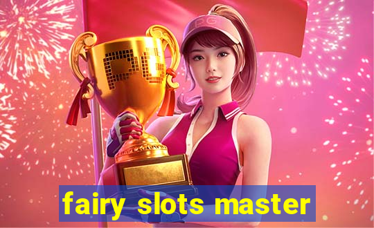 fairy slots master