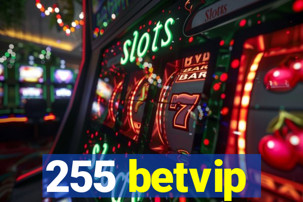 255 betvip