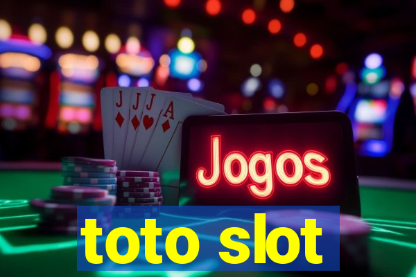 toto slot