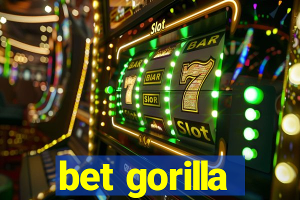 bet gorilla