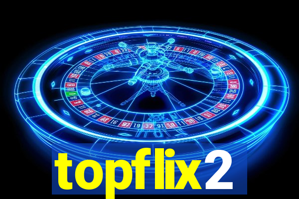 topflix2