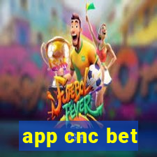 app cnc bet