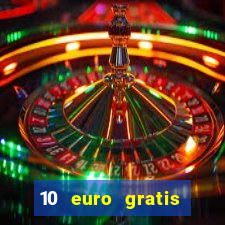 10 euro gratis bonus casino