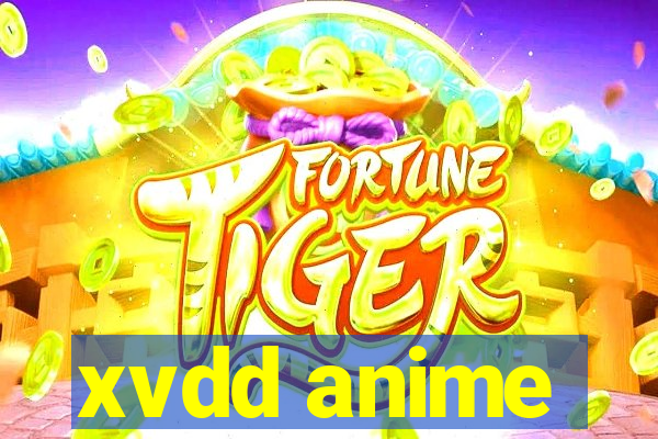 xvdd anime