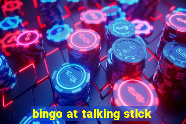 bingo at talking stick