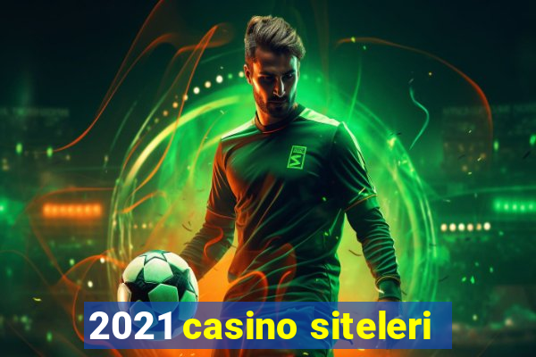 2021 casino siteleri