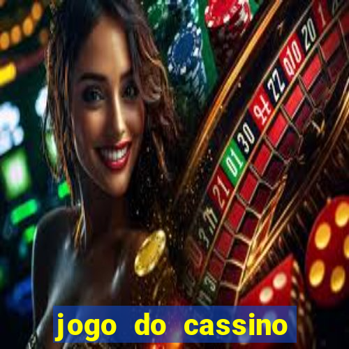 jogo do cassino para ganhar dinheiro