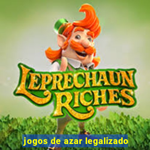 jogos de azar legalizado