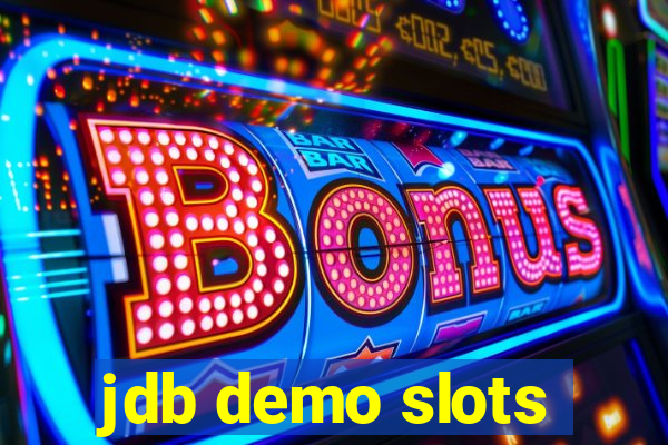 jdb demo slots