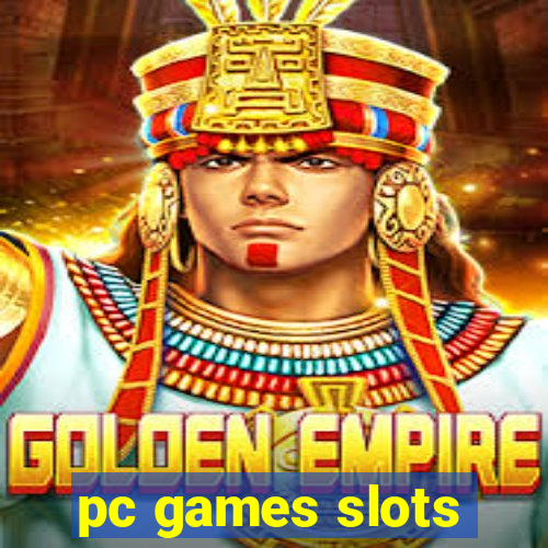 pc games slots