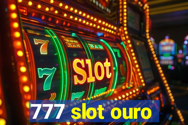 777 slot ouro