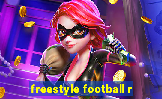 freestyle football r