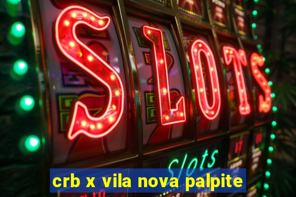 crb x vila nova palpite