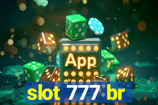 slot 777 br