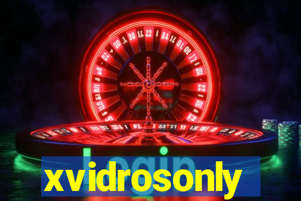 xvidrosonly