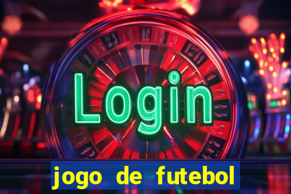 jogo de futebol para ganhar dinheiro