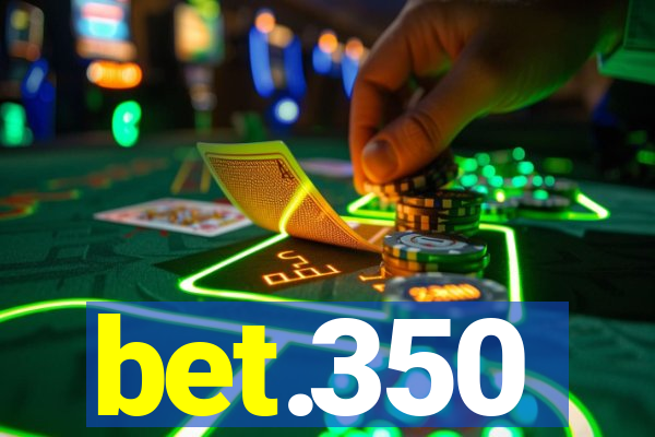 bet.350