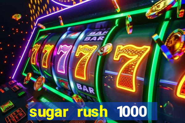 sugar rush 1000 demo slot